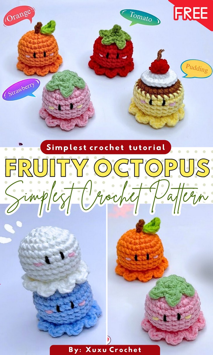 Crochet Fruity Octopus Dessert Pattern
