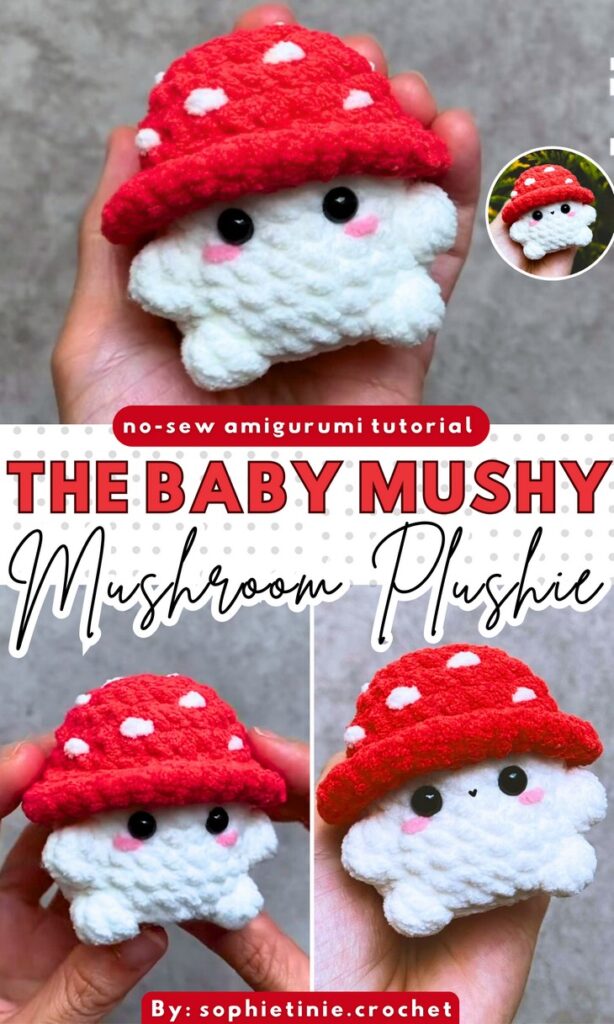 Crochet NO-SEW Baby Mushy
