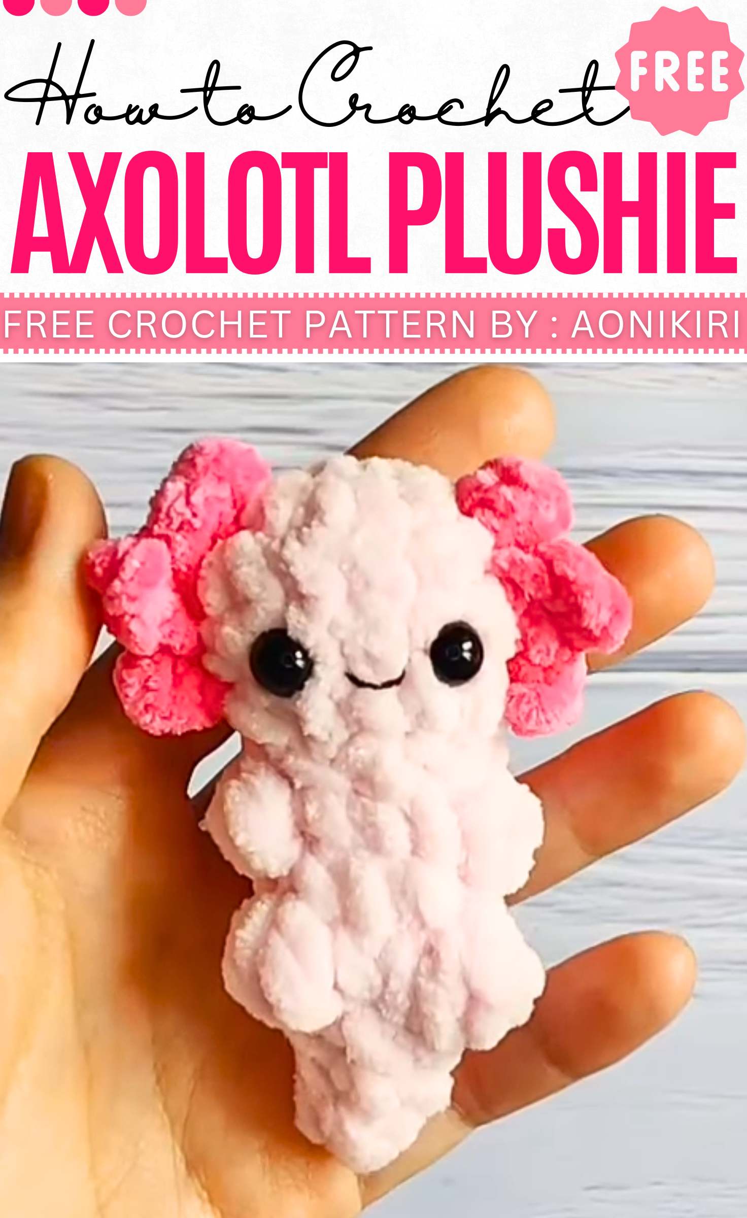 How to Crochet Axolotl Plushie