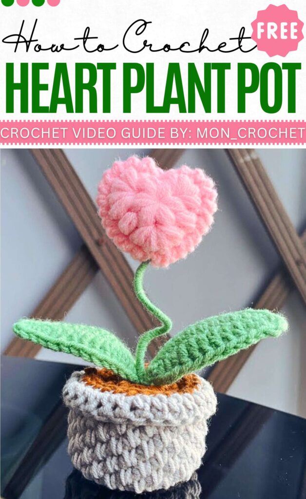 How to Crochet HEart Plant Pot