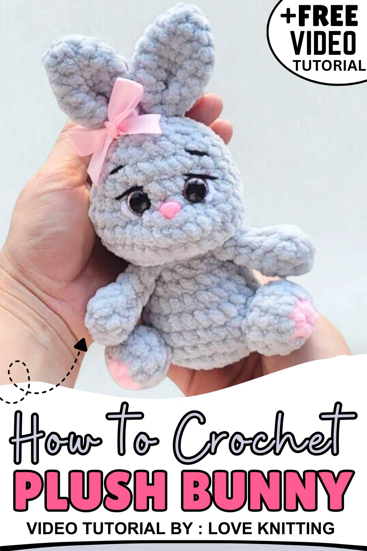 How to Crochet PLush Bunny