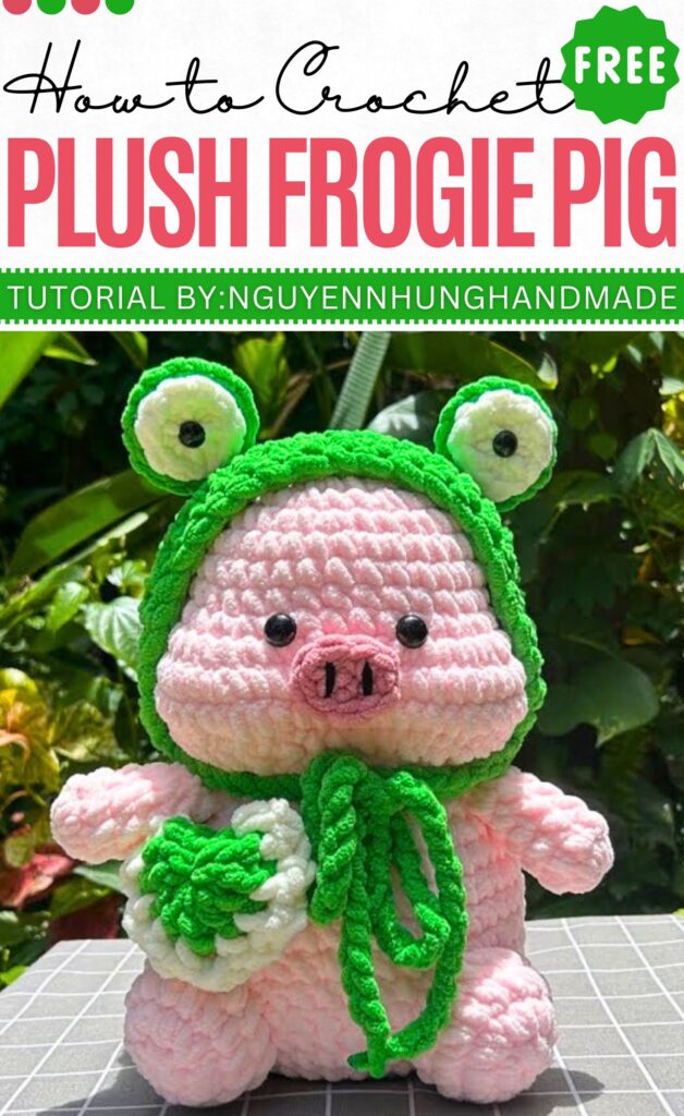 How to Crochet plush frogie pig